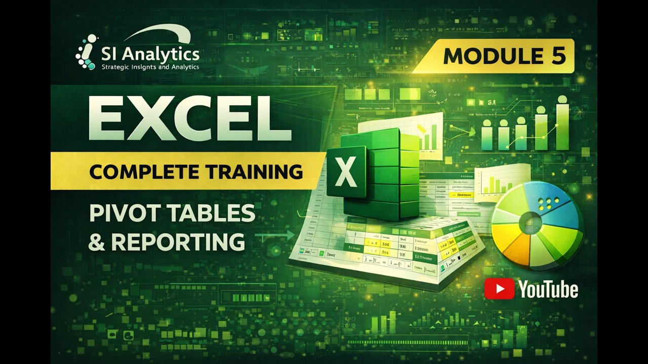 Microsoft Excel Full Course | Module 5: Pivot Tables & Reporting Mastery