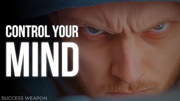 Beheers je geest | Krachtige motivatie