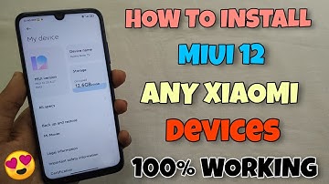 MIUI 12 Installation - How to Install Miui 12 Any Xiaomi Devices | Install Now & Enjoy Miui 12