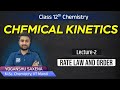 Rate Law and Order for a Reaction | Lecture-2 | Chemical Kinetics | Chemistry Class-12