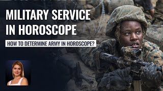 Army in horoscope. Service in the army - how to see in horoscope? - Vedic astrology school