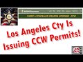 LOS ANGELES COUNTY IS ISSUING CCW PERMITS!!!