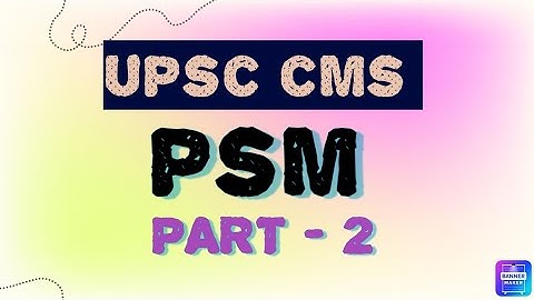 PSM UPSC CMS Previous Year Topics With Explanation Part 2 #upsccms