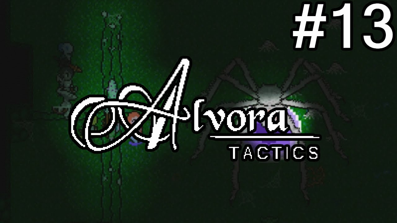 Let's Play Alvora Tactics - #13: Spidest Hunting & Final Preps