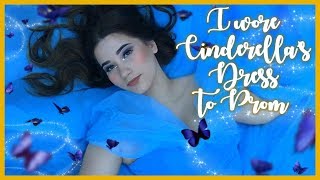 I WORE CINDERELLA'S DRESS TO MY SENIOR PROM