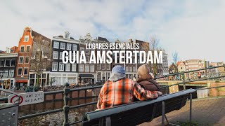 ¿Que hacer en Amsterdam? | Guía de lugares esenciales