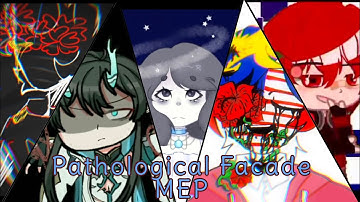 Pathological Facade [Completed Multifandom MEP]