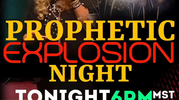 PROPHETIC EXPLOSION!!