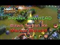 Prank Jawhead Membawa Teman Ke Markas Musuh