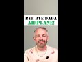 “Bye Bye Dada Airplane”: Fighter Jet