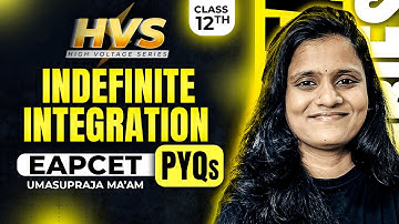 Indefinite Integration Class 12 Maths In తెలుగు | Most Expected PYQs | EAPCET Maths | EAPCET 2025