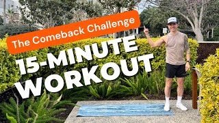 The Comeback Challenge: 15Minute Workout