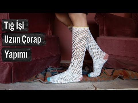 Tığ İşi Uzun Çorap Yapımı