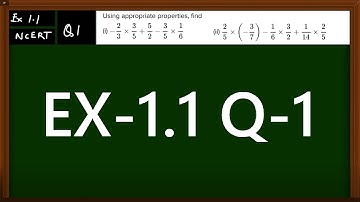 NCERT CLASS 8 EXERCISE 1.1 QNO-1 - Using appropriate properties find: