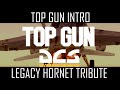 TOP GUN Intro | DANGER ZONE | DCS World F/A-18C Hornet Tribute