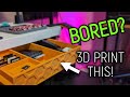 Things to 3d print when youre bored