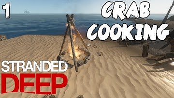 Stranded Deep #1: Crab Cooking