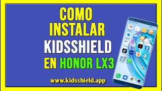 Kidsshield App Como Instalar En Honor 2025