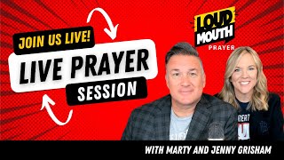 Prayer | Loudmouth Prayer LIVE -  RE-RUN-THE ROOT OF REJECTION  - Marty Grisham of Loudmouth Prayer