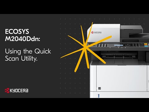 Kyocera M2040dn Using the Quick Scan Utility