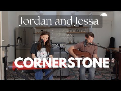 Cornerstone - Acoustic - Jordan and Jessa
