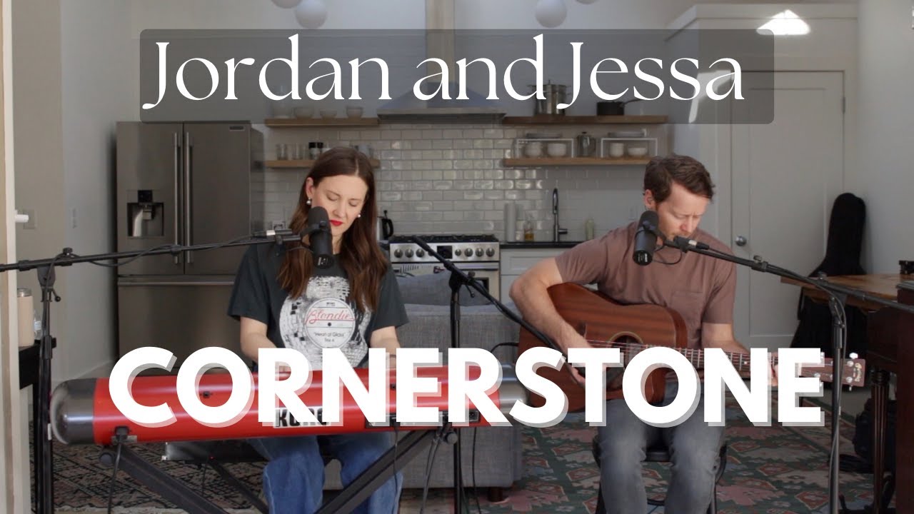 Cornerstone Acoustic Jordan and Jessa YouTube