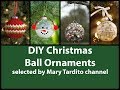 DIY Christmas Ball Ornaments Ideas - DIY Christmas Crafts to Make and Sell DIY Christmas Ball Ornaments Ideas - DIY Christmas Crafts to Make and Sell