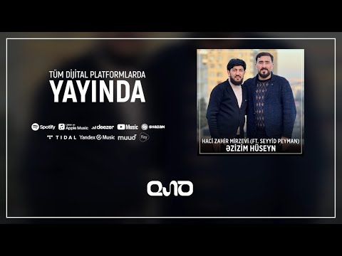 Haci Zahir Mirzevi (ft. Seyyid Peyman) - Əzizim Hüseyn