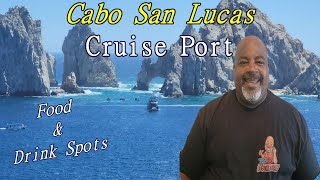 Cabo San Lucas Cruise Port | Walk Around Town