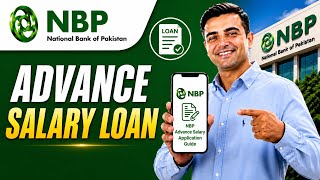 How to Apply NBP Advance Salary Loan 2026 | Eligibility, Documents & Markup | Pakistan