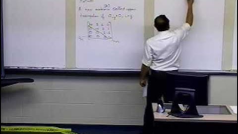Chapter 04.01: Lesson: Upper and Lower Triangular Matrices