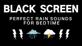 DARK Screen Rain Sounds Night HEAVY Rain and PURE Thunder | Black Screen | Natural Sound