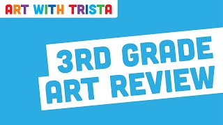 Art Review 3rd grade - Art With Trista