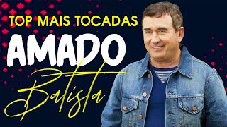 Amado Batista Top Hits Popular Songs   Top 10 Song Collection