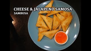 How to make Cheese Samosa - Jalapeno Sambusa - How to make Samosa - Easy Samosa Recipe