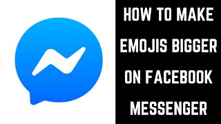 How to Make Emojis Bigger on Facebook Messenger screenshot 1