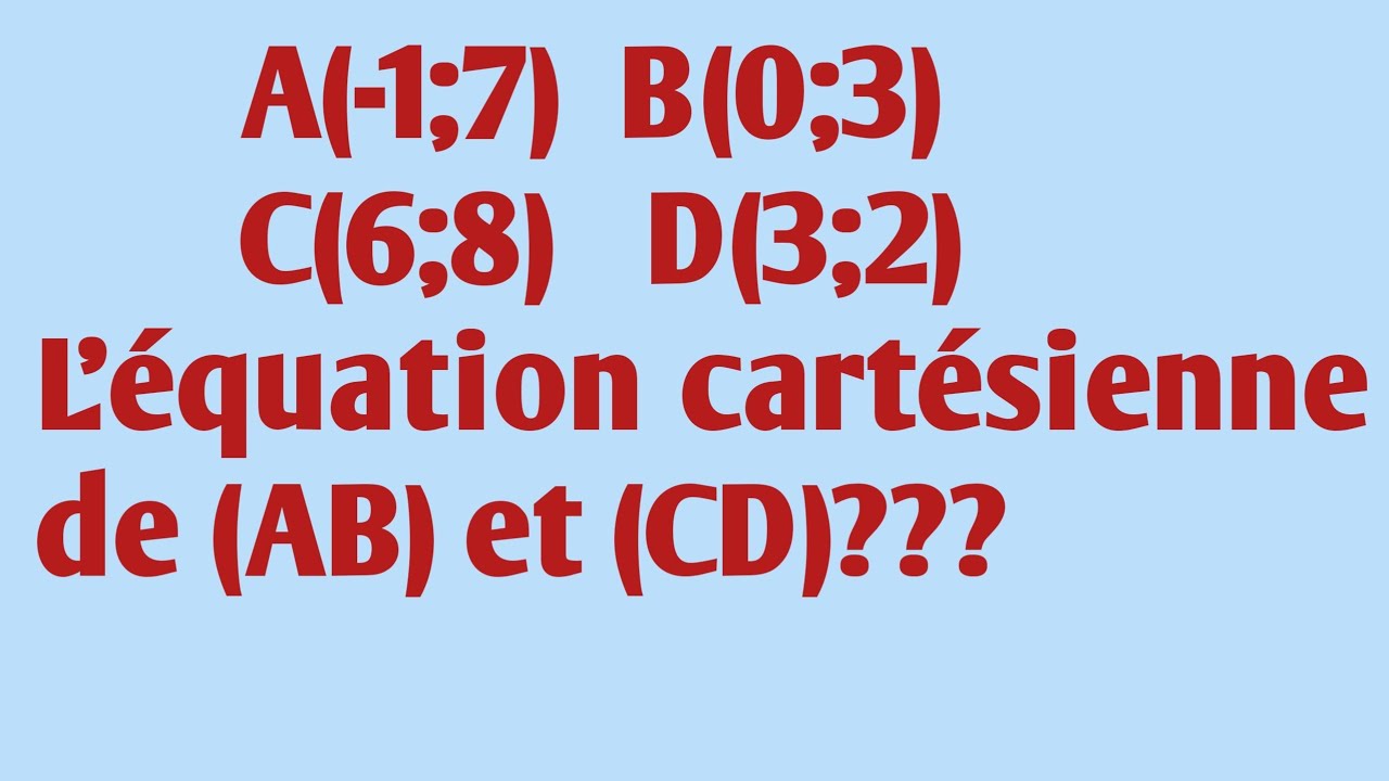 💥Déterminer l'équation cartésienne d'une droite/ seconde  ( المعادلة الديكارتية لمستقيم)