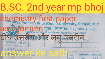 MP BHOJ OPENUNIVERSITY ||  bhoj  assignment secondyear 2023|| chemistry first paper📜 assignment 2023