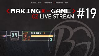 MAKING GAME | LIVE STREAM #19 | TIME LOC &amp; CHAR NAMES #czechgame #bouncergames #openbor