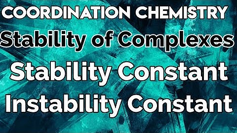Stability of Complexes