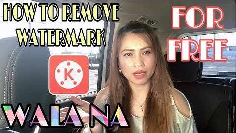 How to remove KineMaster water mark for free(Tagalog )