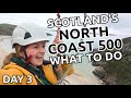 DAY 3 | North Coast 500 | Ullapool to Durness | Scotland NC500 Road Trip Vlog