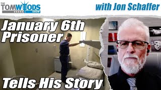 January 6th Prisoner Tells His Story | Tom Woods Show #2696