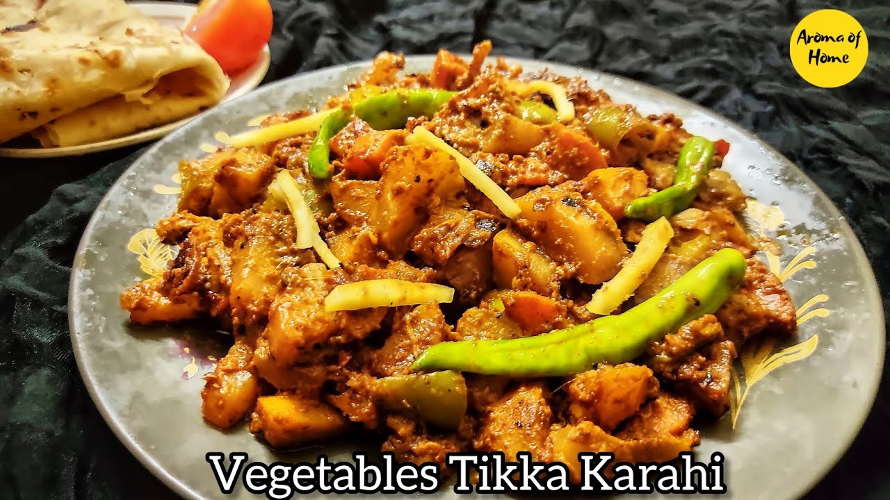 Vegetables Tikka Karahi Mix Vegetable Tikka Recipes Veg Karahi Veg