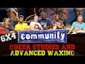 Community - 6x4 Queer Studies and Advanced Waxing - Group Reaction