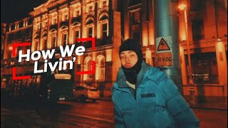 Travis Okonma - How We Livin’ [Music Video]