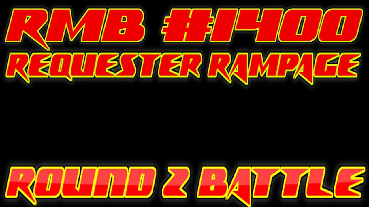 RMB #1400 [Requester Rampage Tournament] Team dbl VS Team Derpy Hooves ...