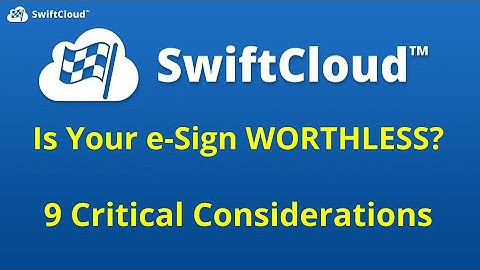 E-Sign: 9 Critical Considerations