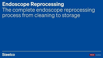 Complete Endoscope Reprocessing Process | Steelco Group