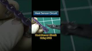 Heat Sensor Circuit Using NTC #simplecircuit #diy #circuit